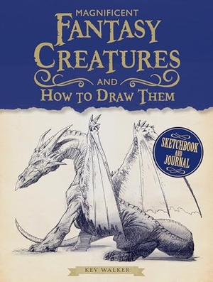 Walker, Kev. Magnificent Fantasy Creatures and How to Draw Them. Penguin Publishing Group, 2018.