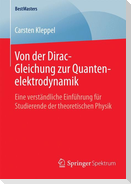 Von der Dirac-Gleichung zur Quantenelektrodynamik