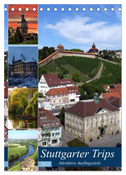 Stuttgarter Trips (Tischkalender 2025 DIN A5 hoch), CALVENDO Monatskalender