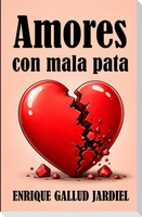Amores con mala pata
