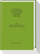 Literaturbericht zur mittelalterlichen und neuzeitlichen Epigraphik (1992 - 1997)