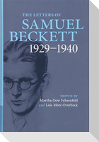 The Letters of Samuel Beckett: Volume 1, 1929-1940