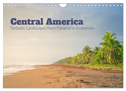 Central America - Fantastic Landscapes from Panama to Guatemala (Wall Calendar 2025 DIN A4 landscape), CALVENDO 12 Month Wall Calendar