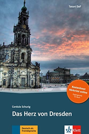 Schurig, Cordula. Das Herz von Dresden - Deutsche Lektüre für das GER-Niveau B1 mit Online-Angebot. Mit Annotationen und Audio-Download. Klett Sprachen GmbH, 2013.