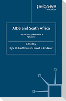 AIDS and South Africa: The Social Expression of a Pandemic