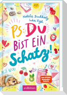 PS: Du bist ein Schatz! (PS: Du bist die Beste! 8)