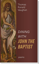Dining With John the Baptist