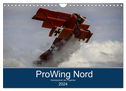 ProWing Nord Impressionen der Flugshow (Wandkalender 2024 DIN A4 quer), CALVENDO Monatskalender