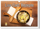 Low Carb - Leichte Rezepte für jeden Tag (Wandkalender 2025 DIN A4 quer), CALVENDO Monatskalender