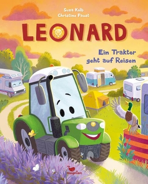 Kolb, Suza. Leonard - Ein Traktor geht auf Reisen - Ein Bilderbuch für Kinder ab 3 Jahren über Fahrzeuge und Technik. Magellan GmbH, 2026.