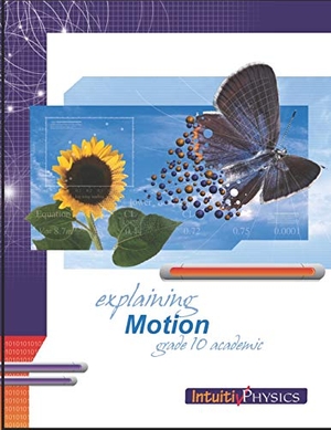 Ross, Jim. Explaining Motion: Student Exercises and Teacher Guide for Grade Ten Academic Science. Touchladybirdlucky Studios, 2004.