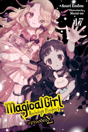 Endou, Asari / Ward, Jennifer et al. Magical Girl Raising Project, Vol. 17 (light novel). Little, Brown & Company, 2024.