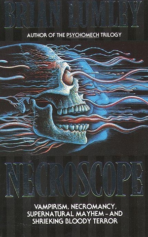 Lumley, Brian. Necroscope. HarperCollins, 1986.