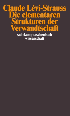 Levi-Strauss, Claude. Die elementaren Strukturen der Verwandtschaft. Suhrkamp Verlag AG, 2009.
