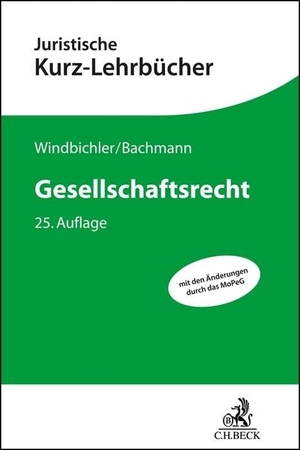Windbichler, Christine / Gregor Bachmann. Gesellschaftsrecht - Ein Studienbuch. C.H. Beck, 2023.