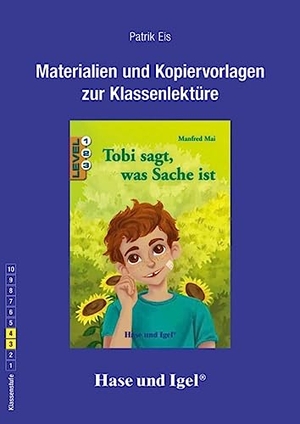 Eis, Patrik. Tobi sagt, was Sache ist. Begleitmaterial. Hase und Igel Verlag GmbH, 2019.