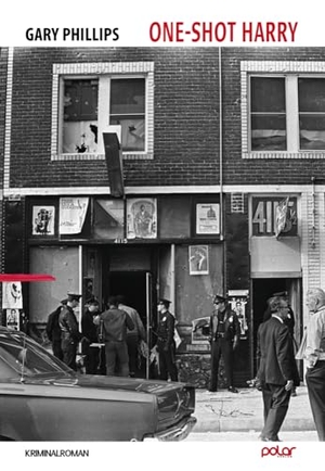 Phillips, Gary. One-Shot Harry. Polar Verlag e.K., 2024.