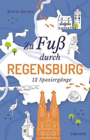 Berger, Katrin. Zu Fuß durch Regensburg - Die besten Spaziergänge der Stadt - 12 entspannte Routen zu Sehenswürdigkeiten & Geheimtipps. Inkl. GPS-Daten zum Download. Droste Verlag, 2026.