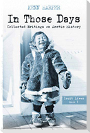 In Those Days: Inuit Lives