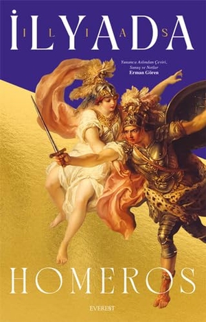 Homeros. Ilyada Homeros - Türkce Türkisch Turkish. Everest Yayinlari, 2024.