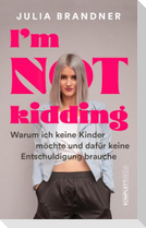 I'm not kidding - Das Buch von @juliabrandner.official