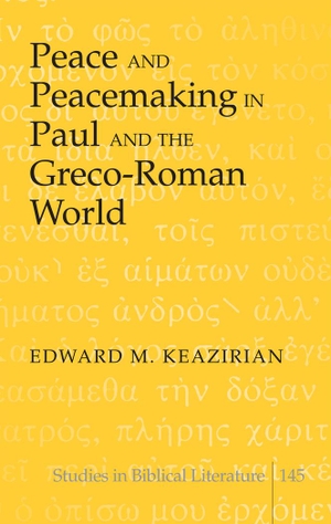 Keazirian, Edward M.. Peace and Peacemaking in Paul and the Greco-Roman World. Peter Lang, 2013.