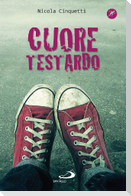Cuore testardo