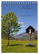 Feldkreuze im bayerischen Oberland (Tischkalender 2024 DIN A5 hoch), CALVENDO Monatskalender