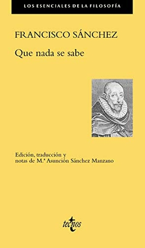 Sánchez, Francisco / Francisco Sánchez Fernández. Que nada se sabe. Tecnos, 2020.