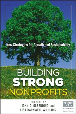 Olberding / Williams. Strong Nonprofits. John Wiley & Sons, 2010.