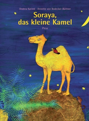 Karimé, Andrea. Soraya, das kleine Kamel. Picus Verlag GmbH, 2008.