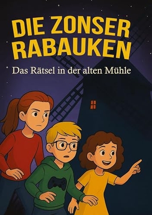 Rdz, J. Bigge. Die Zonser Rabauken - Das Rätsel der alten Mühle. Selfpublisher, 2025.