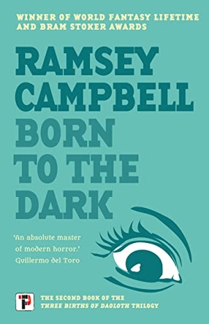 Campbell, Ramsey. Born to the Dark. Flame Tree Publishing, 2021.