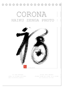 CORONA HAIKU ZENGA PHOTO (Tischkalender 2024 DIN A5 hoch), CALVENDO Monatskalender