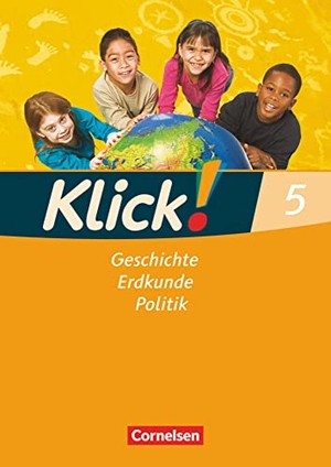 Fink, Christine / Fink, Oliver et al. Klick! Geschichte, Erdkunde, Politik - 5. Schuljahr - Ausgabe ab 2007 - Westliche Bundesländer - Arbeitsheft. Cornelsen Verlag GmbH, 2007.