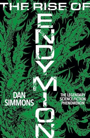 Simmons, Dan. The Rise of Endymion - The fourth book in the Hyperion Cantos, the legendary science fiction classic. Wayland, 2026.