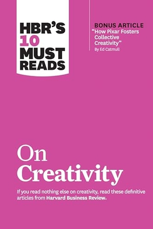 Grant, Adam / Catmull, Ed et al. HBR's 10 Must Reads on Creativity (with bonus article "How Pixar Fosters Collective Creativity" By Ed Catmull). Harvard Business Review Press, 2020.