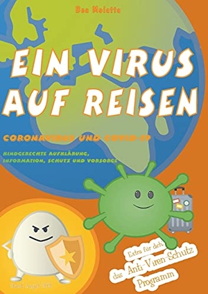 Molatta, Bea. Ein Virus auf Reisen - Das Anti-Viren-Schutz-Programm. Books on Demand, 2021.