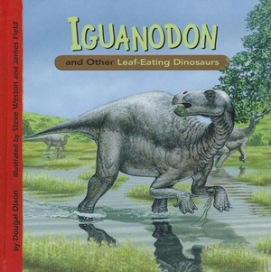 Dixon, Dougal. Iguanodon and Other Leaf-Eating Dinosaurs. Capstone, 2009.
