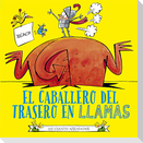 Caballero del Trasero En Llamas, El