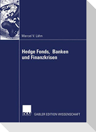 Hedge Fonds, Banken und Finanzkrisen