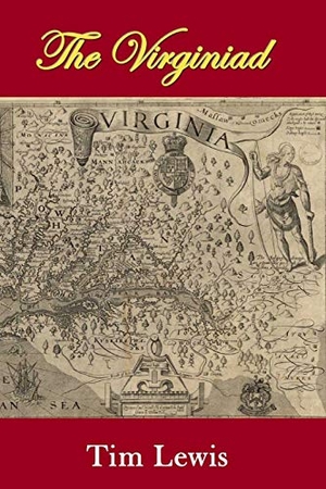 Lewis, Tim. The Virginiad - 400 Years of Virginia History in Poetry. Booksurge Publishing, 2008.