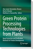 Green Protein Processing Technologies from Plants