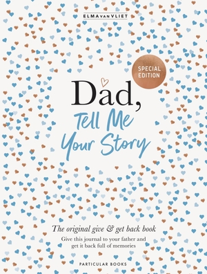 Vliet, Elma Van. Dad, Tell Me Your Story - The original give & get back book. Vintage, 2026.