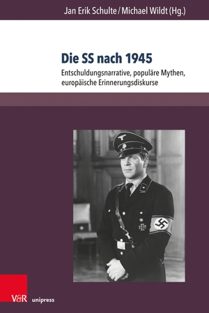 Schulte, Jan Erik / Michael Wildt (Hrsg.). Die SS nach 1945 - Entschuldungsnarrative, populäre Mythen, europäische Erinnerungsdiskurse. V & R Unipress GmbH, 2018.