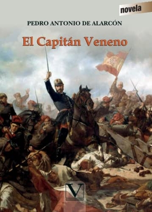 Alarcón, Pedro Antonio De. El Capitán Veneno. Editorial Verbum, S.L., 2019.