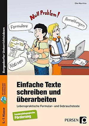 Mauritius, Elke. Einfache Texte schreiben und überarbeiten - Lebenspraktische Formular- und Gebrauchstexte (5. bis 7. Klasse). Persen Verlag i.d. AAP, 2022.