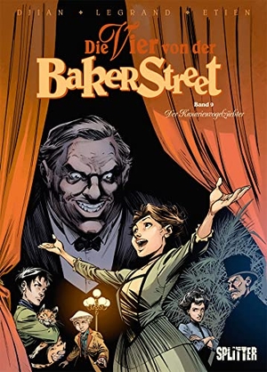 Djian, Jean-Blaise / Olivier Legrand. Die Vier von der Baker Street. Band 9 - Der Kanarienvogelzüchter. Splitter Verlag, 2021.