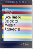 Local Image Descriptor: Modern Approaches