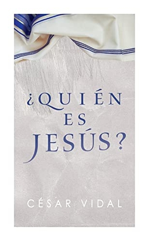Vidal, César. ¿Quién Es Jesús?. B&H Publishing Group, 2023.